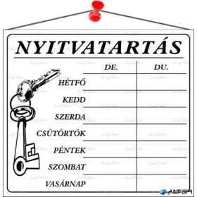   Információs tábla, 20x17,5 cm, 'Nyitvatartás', fehér