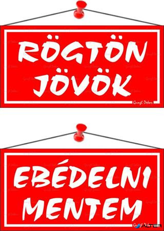 Információs tábla, 20x10,5 cm, kétoldalas, "Rögtön jövök/Ebédelni mentem", piros