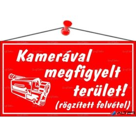   Információs tábla, 22,5x12,5 cm, "Kamerával megfigyelt terület", piros