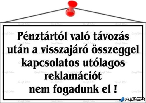 Információs tábla, 22,5x12,5 cm, "Pénztártól való távozás után…", fehér