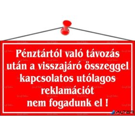   Információs tábla, 22,5x12,5 cm, 'Pénztártól való távozás után…', piros