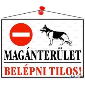   Információs tábla, 35x25 cm, 'Magánterület, belépni tilos!'