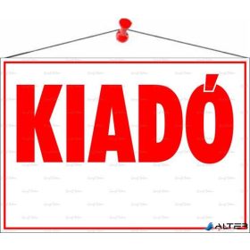 Információs tábla, 50x35 cm, 'Kiadó'