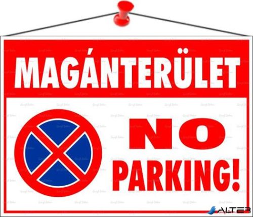 Információs tábla, 35x25 cm, "Magánterület No parking!"