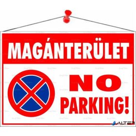   Információs tábla, 50x35 cm, 'Magánterület No parking!'