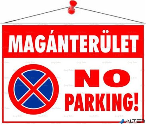 Információs tábla, 50x35 cm, "Magánterület No parking!"
