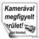 Információs matrica, 8,7x8,3 cm, "Kamerával megfigyelt terület"