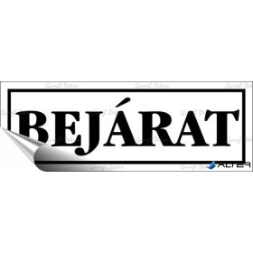 Információs matrica, 14x5 cm, 'Bejárat', fehér